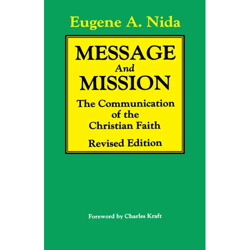 Message and Mission (Revised Edition): The Communication of the Christian Faith Revised Edition