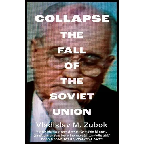 Collapse: The Fall of the Soviet Union
