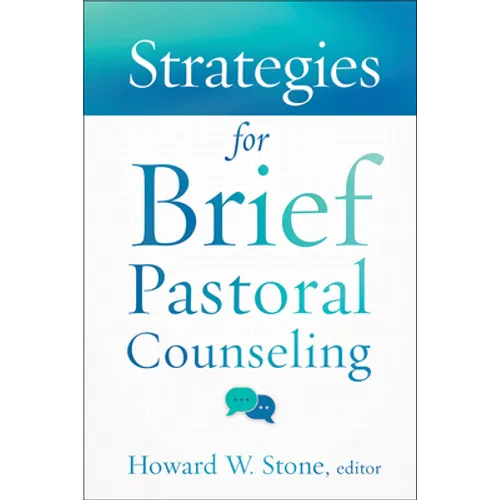 Strategies for Brief Pastoral Counseling