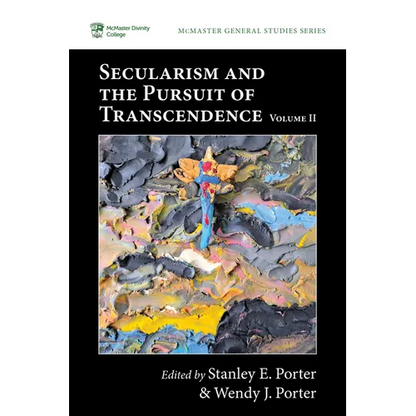 Secularism and the Pursuit of Transcendence, Volume II - Hardcover