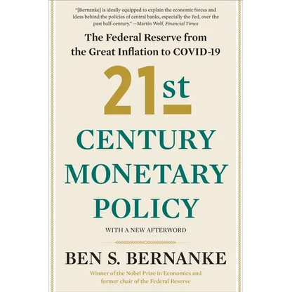 21st Century Monetary Policy: The Federal Reserve from the Great Inflation to Covid-19