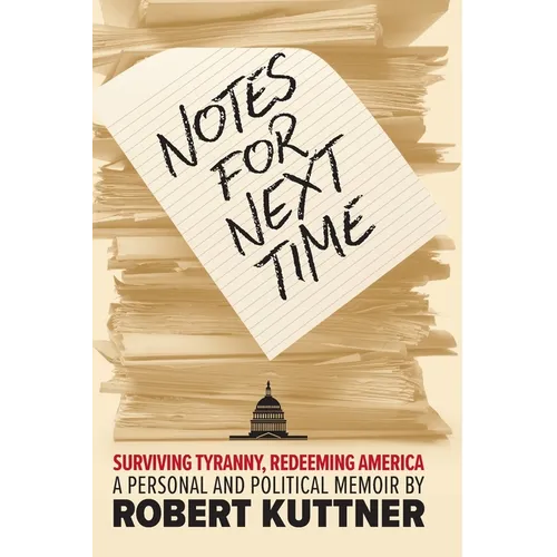 Notes for Next Time: Surviving Tyranny, Redeeming America