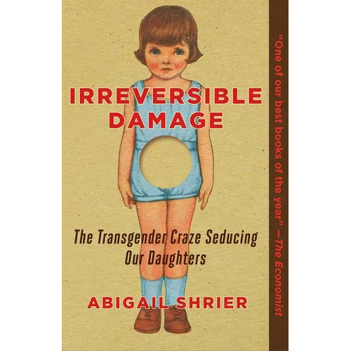 Irreversible Damage: The Transgender Craze Seducing Our Daughters