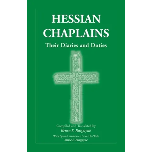 Hessian Chaplains: Their Diaries and Duties