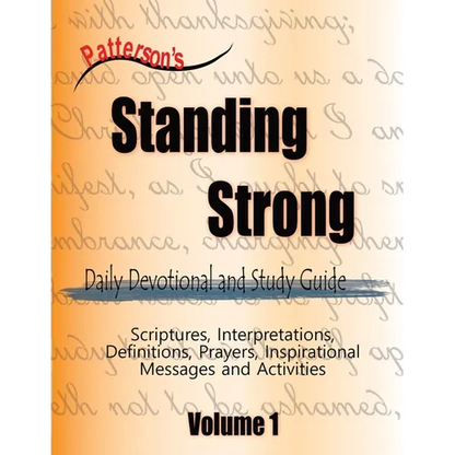 Patterson's Standing Strong: Daily Devotional and Study Guide
