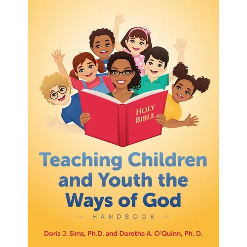 Teaching Children and Youth the Ways of God Handbook