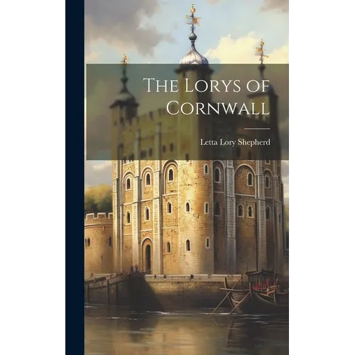 The Lorys of Cornwall