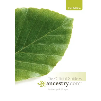 Official Guide to Ancestry.Com, 2nd Edition - Paperback