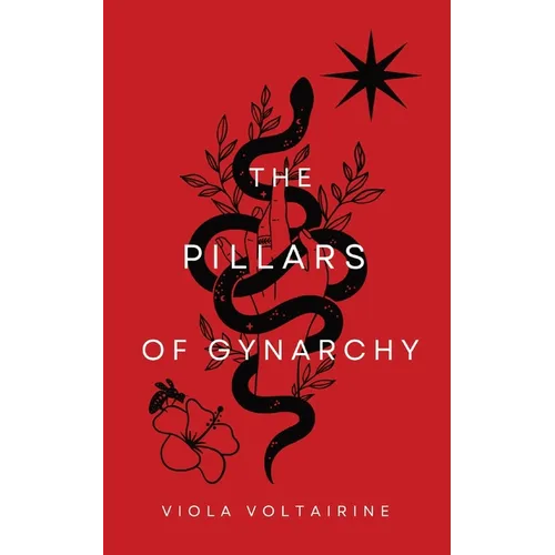 The Pillars of Gynarchy
