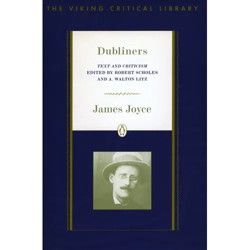 Dubliners: Text and Criticism; Revised Edition