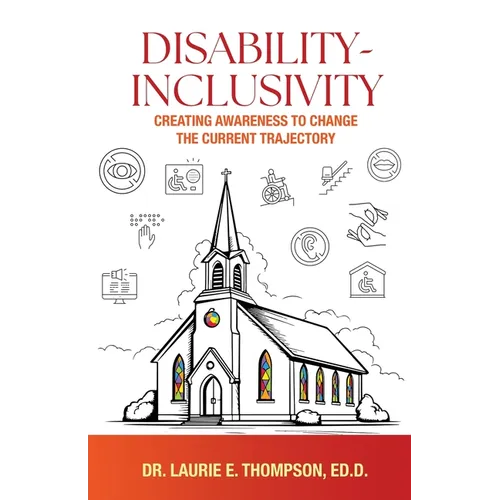 Disability-Inclusivity: Creating Awareness to Change the Current Trajectory