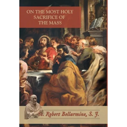 On the Most Holy Sacrifice of the Mass