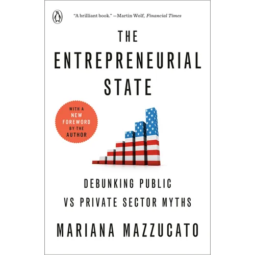 The Entrepreneurial State: Debunking Public vs Private Sector Myths