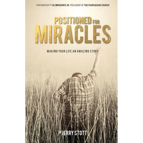 Positioned For Miracles