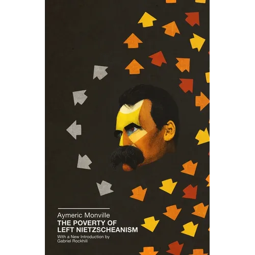 The Poverty of Left Nietzscheanism