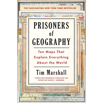 Prisoners of Geography: Ten Maps That Explain Everything about the World - Hardcover