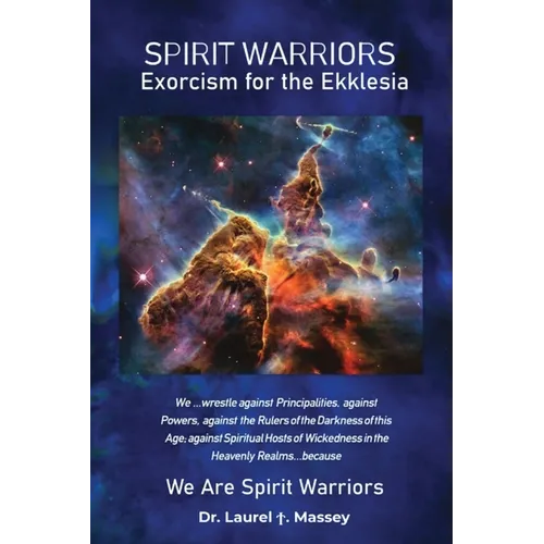 Spirit Warriors: Exorcism for the Ekklesia