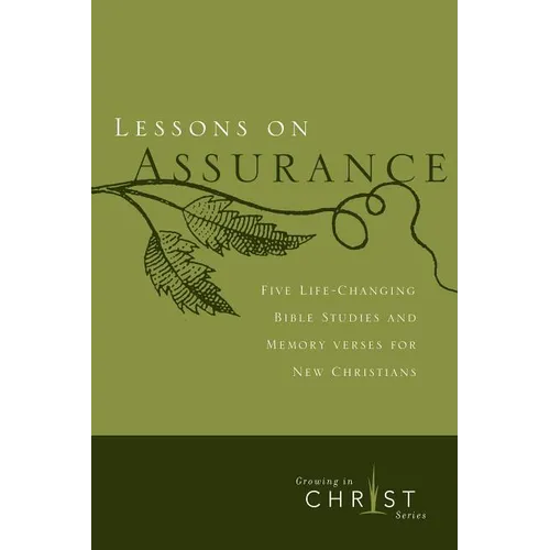 Lessons on Assurance: Five Life-Changing Bible Studies and Memory Verses for New Christians