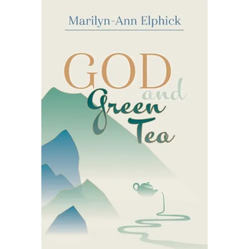 God and Green Tea