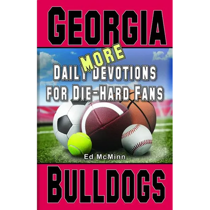 Daily Devotions for Die-Hard Fans MORE Georgia Bulldogs - Paperback