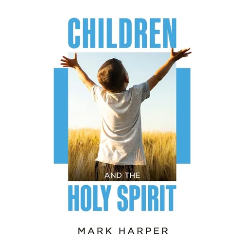 Children and the Holy Spirit