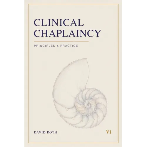 Clinical Chaplaincy: Principles & Practice