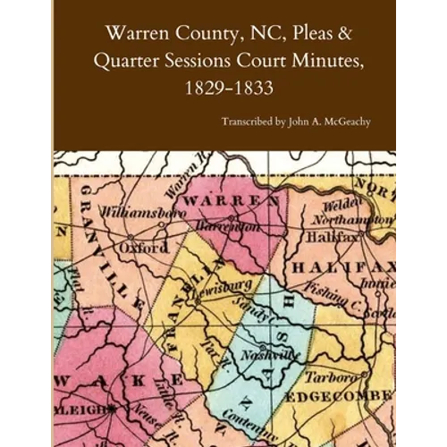 Warren County, NC, Pleas & Quarter Sessions Court Minutes, 1829-1833