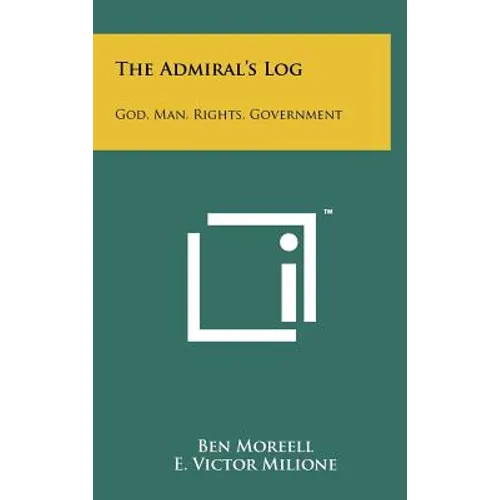 The Admiral's Log: God, Man, Rights, Government