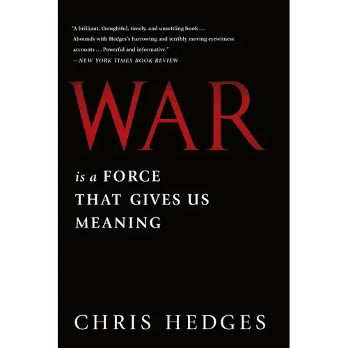 War Is a Force That Gives Us Meaning