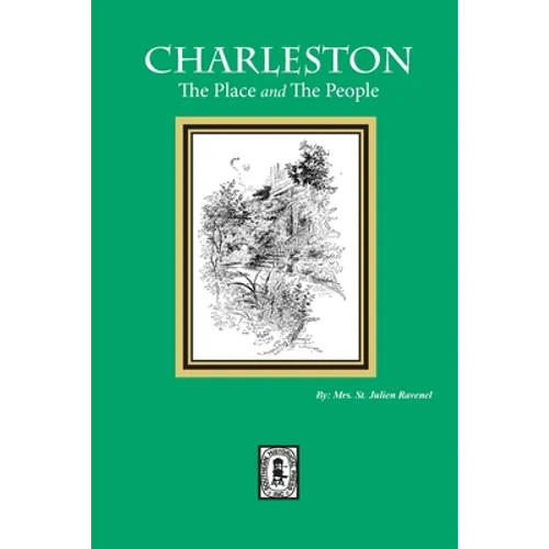 Charleston: The Place and The People