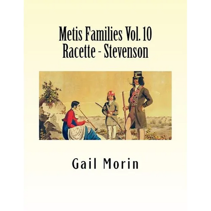 Metis Families Volume 10 Racette - Stevenson - Paperback