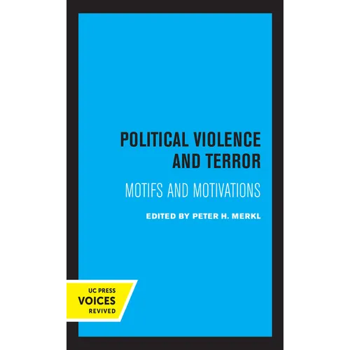 Political Violence and Terror: Motifs and Motivations