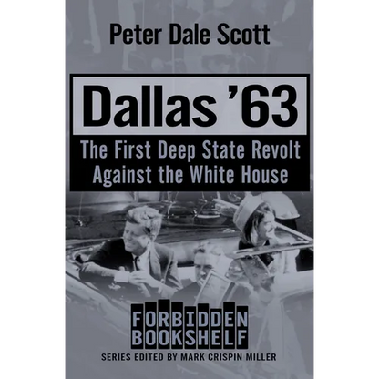 Dallas '63: The First Deep State Revolt Against the White House