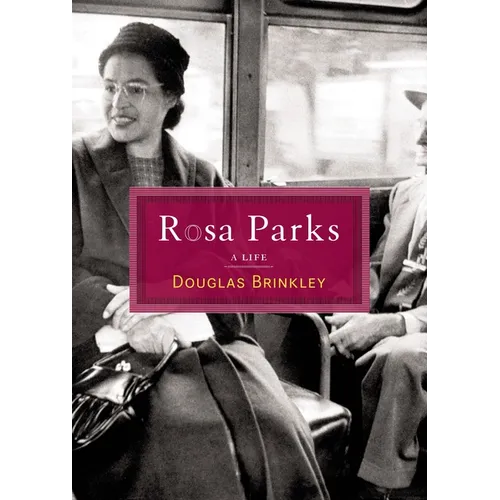 Rosa Parks: A Life