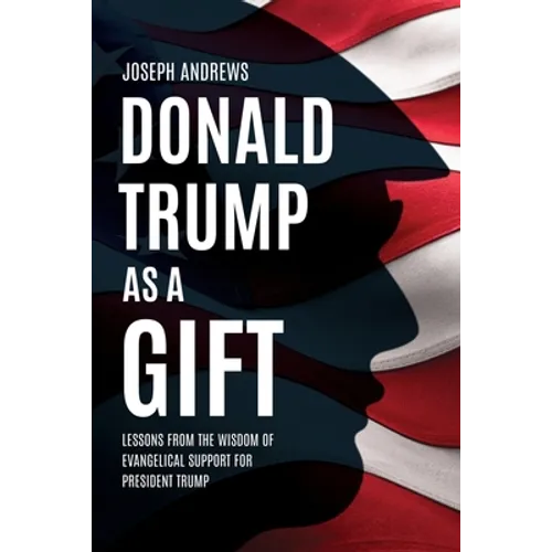 Donald Trump as a Gift