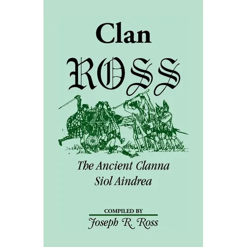 Clan Ross: The Clanna Siol Aindrea