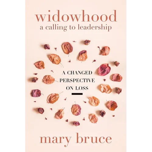 Widowhood: A Calling to Leadership