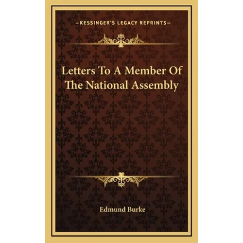 Letters To A Member Of The National Assembly