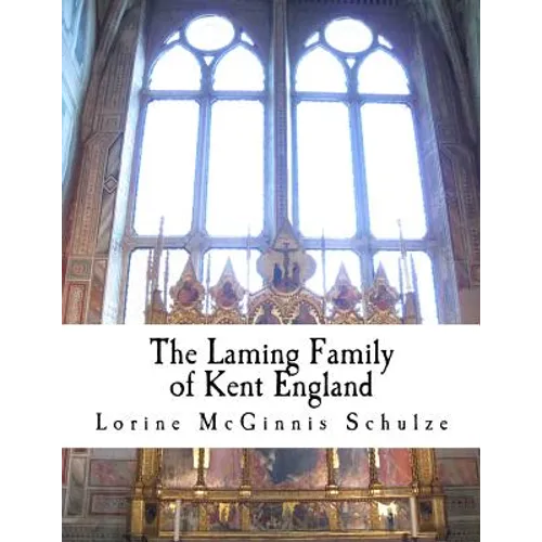 The Laming Family of Kent England