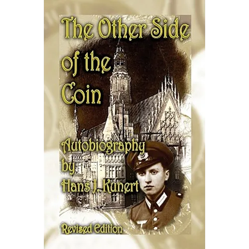 The Other Side of the Coin. Autobiography, Revised Edition