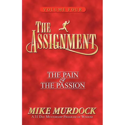 The Assignment Vol 4: The Pain & The Passion