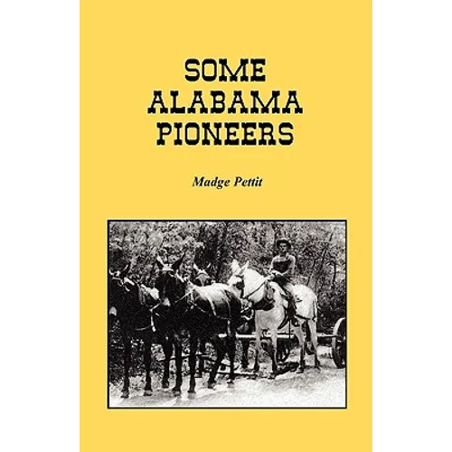 Some Alabama Pioneers
