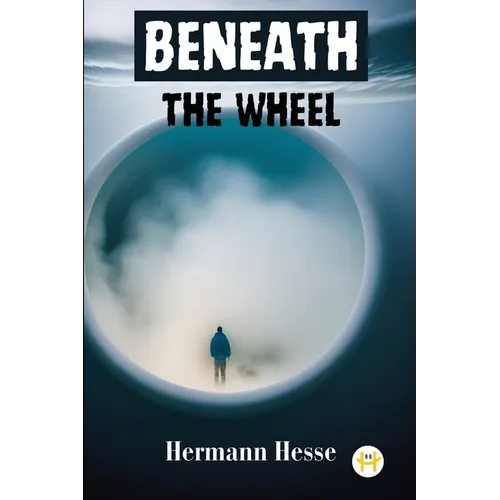 Beneath the Wheel
