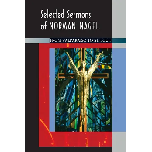 Selected Sermons of Norman Nagel