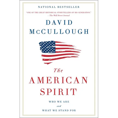 The American Spirit: Who We Are and What We Stand for - Paperback
