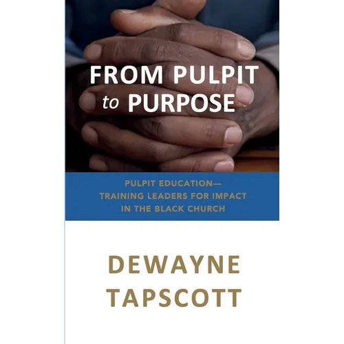 From Pulpit to Purpose