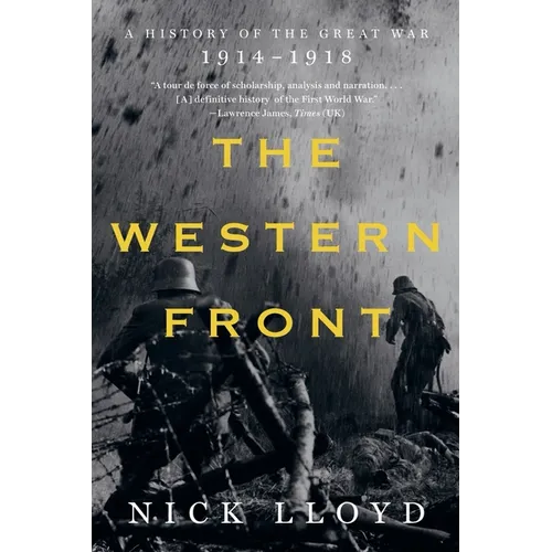 The Western Front: A History of the Great War, 1914-1918