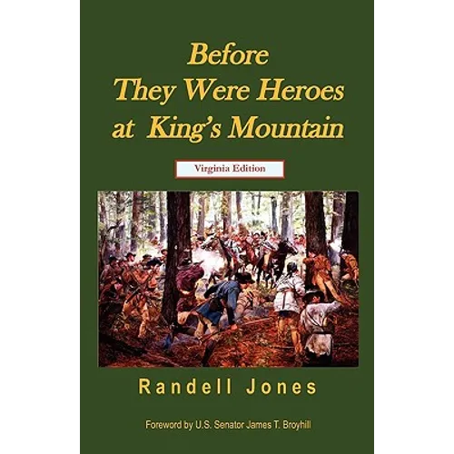 Before They Were Heroes at King's Mountain (Virginia Edition)