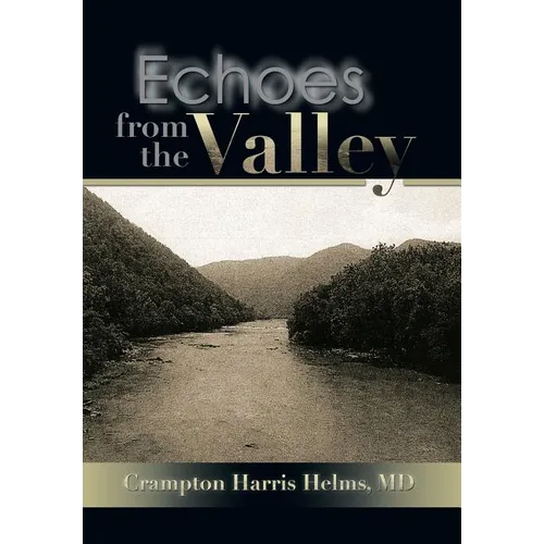 Echoes from the Valley