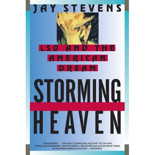 Storming Heaven: LSD and the American Dream